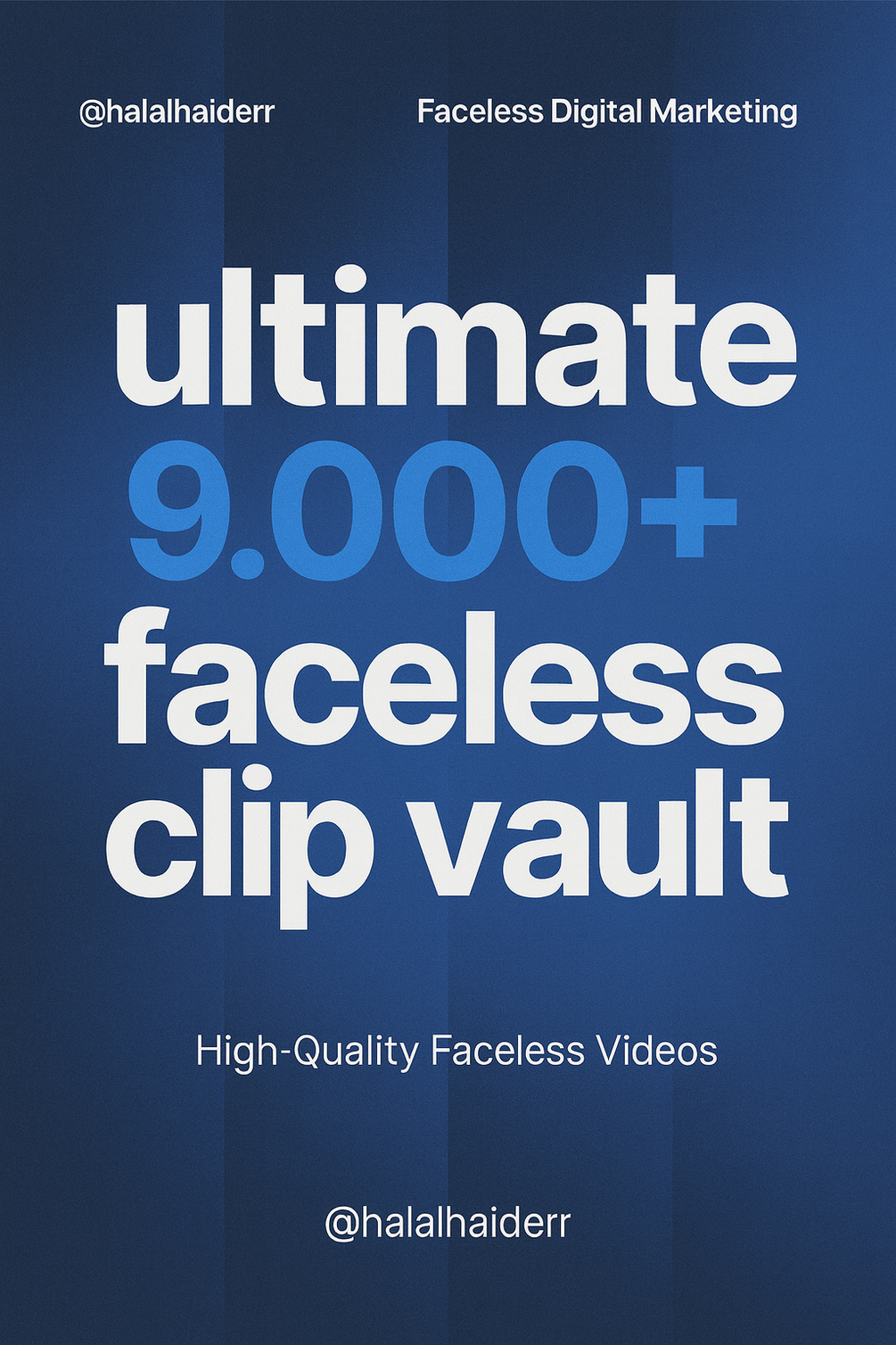 Ultimate 9.000+ Faceless Clip Vault